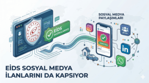EİDS Sosyal Medya İlanlarını da Kapsıyor
